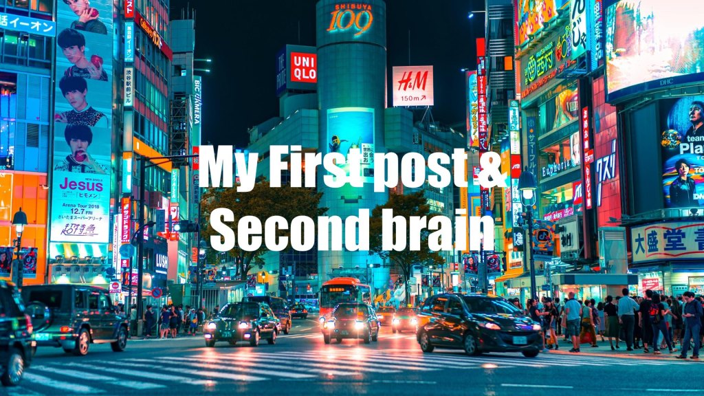 My First Post Today & Second&nbsp;Brain